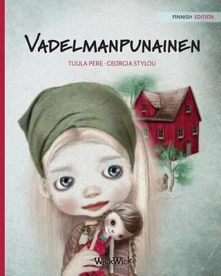 Vadelmanpunainen: Finské vydání knihy Malinová červeň - Vadelmanpunainen: Finnish Edition of Raspberry Red