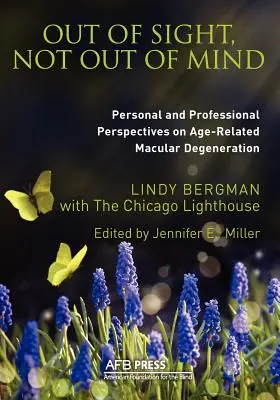 Out of Sight, Not Out of Mind: Személyes és szakmai szempontok az időskori makuladegenerációról - Out of Sight, Not Out of Mind: Personal and Professionals Perspectives on Age-Related Macular Degeneration