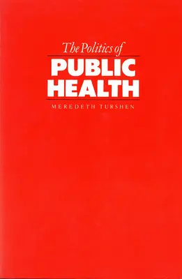 A közegészségügy politikája - The Politics of Public Health