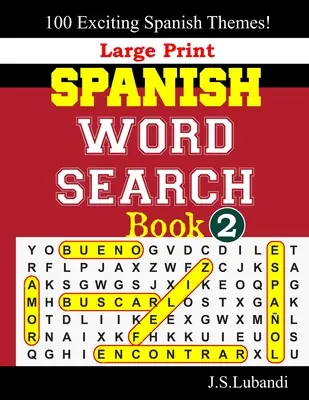 Nagyméretű spanyol szókereső könyv; 2 - Large Print SPANISH WORD SEARCH Book; 2