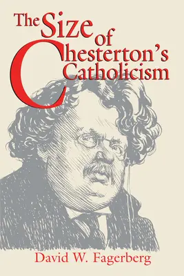 Chesterton katolicizmusának mérete - The Size of Chesterton's Catholicism