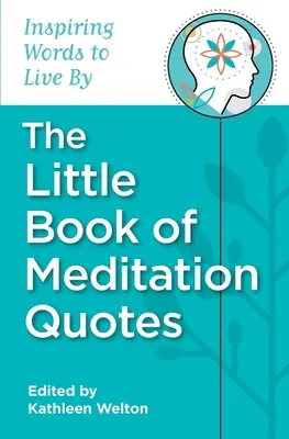 A meditációs idézetek kis könyve - The Little Book of Meditation Quotes
