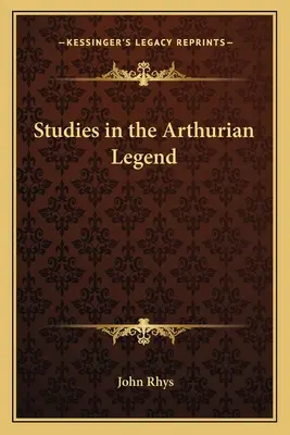 Tanulmányok az Artúr-legendáról - Studies in the Arthurian Legend