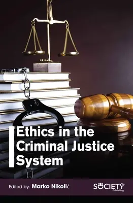 Etika a büntető igazságszolgáltatásban - Ethics in the Criminal Justice System