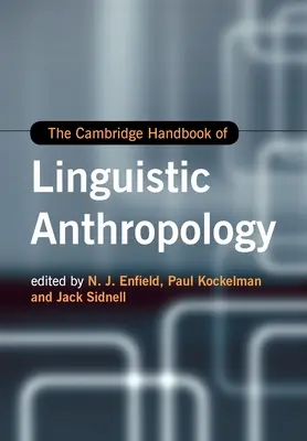 A nyelvészeti antropológia cambridge-i kézikönyve - The Cambridge Handbook of Linguistic Anthropology