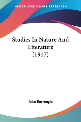 Tanulmányok a természetről és az irodalomról (1917) - Studies In Nature And Literature (1917)