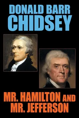 Mr. Hamilton és Mr. Jefferson - Mr. Hamilton and Mr. Jefferson