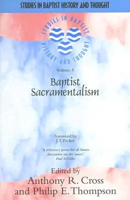 Baptista szakramentalizmus - Baptist Sacramentalism