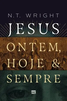 Jézus: ontem, hoje e sempre (Jézus: most, most és mindörökké) - Jesus: ontem, hoje e sempre