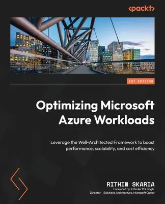 A Microsoft Azure munkaterhelések optimalizálása: A jól architektúrázott keretrendszer kihasználása a teljesítmény, a skálázhatóság és a költséghatékonyság növelése érdekében - Optimizing Microsoft Azure Workloads: Leverage the Well-Architected Framework to boost performance, scalability, and cost efficiency