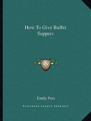 Hogyan adjunk büfévacsorát - How To Give Buffet Suppers