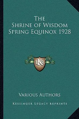 A Bölcsesség Szentélye Tavaszi napéjegyenlőség 1928 - The Shrine of Wisdom Spring Equinox 1928