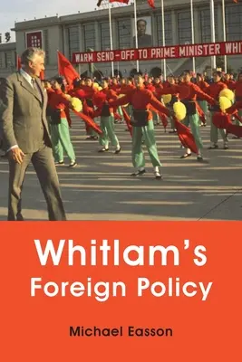 Whitlam külpolitikája - Whitlam's Foreign Policy