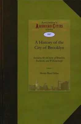 Brooklyn városának története - A History of the City of Brooklyn