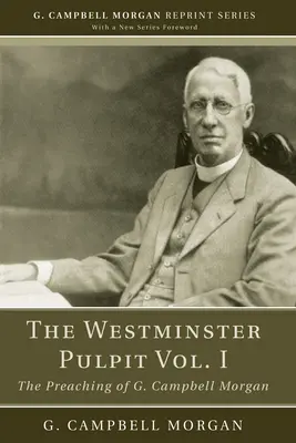 A Westminsteri szószék I. kötete - The Westminster Pulpit vol. I