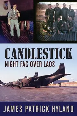 Candlestick: Night FAC over Laos