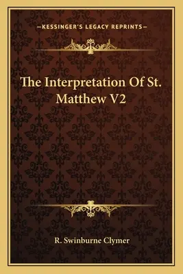 Szent Máté értelmezése V2 - The Interpretation Of St. Matthew V2