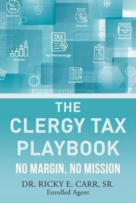 The Clergy Tax Playbook: Nincs árrés, nincs küldetés - The Clergy Tax Playbook: No Margin, No Mission