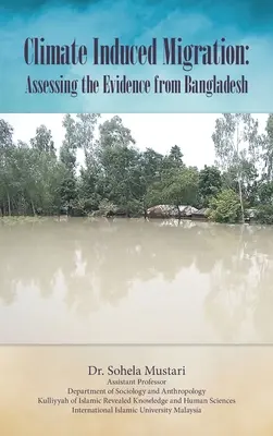 Éghajlat okozta migráció: A bangladesi bizonyítékok értékelése - Climate Induced Migration: Assessing the Evidence from Bangladesh