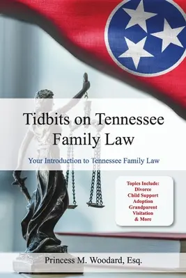 Apróságok a Tennessee-i jogról: Tennessee családjogának bemutatása - Tidbits on Tennessee Law: Your Introduction to Tennessee Family Law
