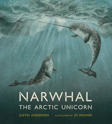 Narvál: A sarkvidéki egyszarvú - Narwhal: The Arctic Unicorn
