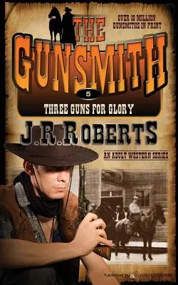 Három pisztoly a dicsőségért: A fegyverkovács - Three Guns for Glory: The Gunsmith