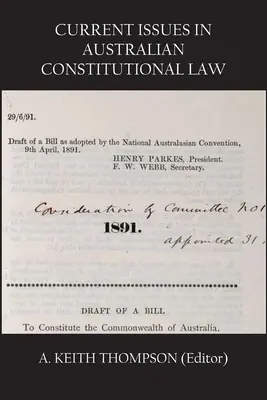 Az ausztrál alkotmányjog aktuális kérdései - Current Issues in Australian Constitutional Law