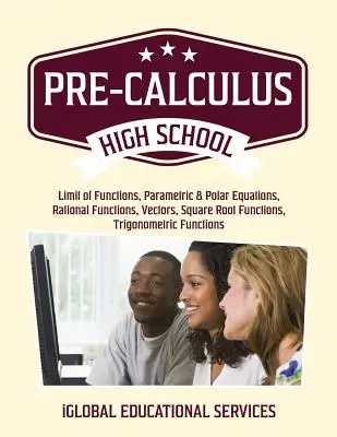 Pre-Calculus: Középiskolai matematika korrepetálási lecketervek - Pre-Calculus: High School Math Tutor Lesson Plans