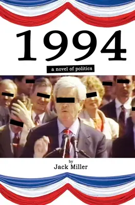 1994: Egy politikai regény - 1994: a novel of politics