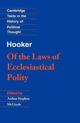 Hooker: Hooker: Az egyházi politika törvényeiről - Hooker: Of the Laws of Ecclesiastical Polity