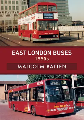 Kelet-londoni autóbuszok: 1990s - East London Buses: 1990s