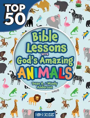 Top 50 bibliai lecke Isten csodálatos állataival - Top 50 Bible Lessons with God's Amazing Animals