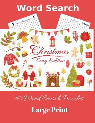 Szókereső karácsonyi dalos kiadás: 80 szókereső rejtvény, nagyméretű nyomtatásban - Word Search Christmas Song Edition: 80 Word Search Puzzles, Large Print