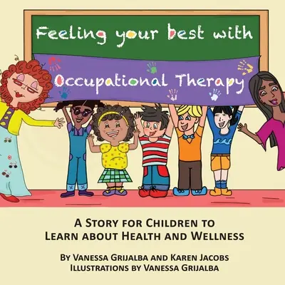 A legjobb érzés a foglalkozásterápiával - Feeling your best with occupational therapy