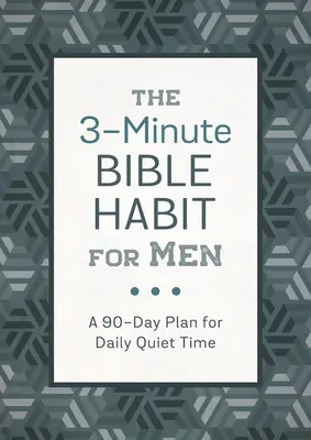 A 3 perces bibliai szokás férfiaknak: Egy 90 napos terv a napi szentírás-tanulmányozáshoz (Sanford (elhunyt) David) - The 3-Minute Bible Habit for Men: A 90-Day Plan for Daily Scripture Study (Sanford (Deceased) David)