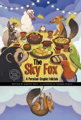 Az Égi róka: A perui grafikus népmese - The Sky Fox: A Peruvian Graphic Folktale