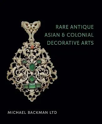 Ritka antik ázsiai és gyarmati díszítőművészeti tárgyak - Rare Antique Asian and Colonial Decorative Arts