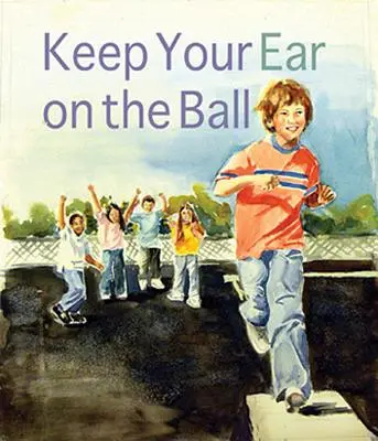 Tartsd a füled a labdán - Keep Your Ear on the Ball