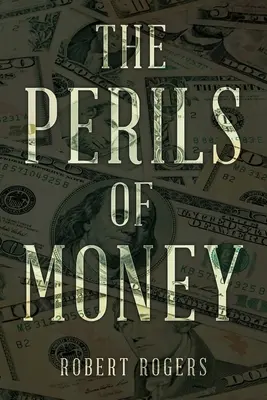 A pénz veszélyei - The Perils of Money