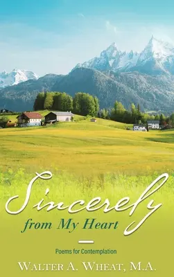 Őszintén a szívemből, Versek elgondolkodtatásra - Sincerely from My Heart, Poems for Contemplation