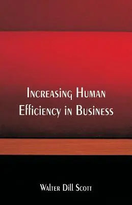 Az emberi hatékonyság növelése az üzleti életben - Increasing Human Efficiency in Business