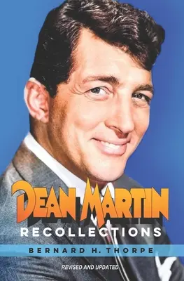 Dean Martin visszaemlékezések - Dean Martin Recollections
