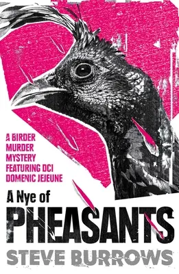 A Nye of Pheasants: Birder Murder Rejtélyek - A Nye of Pheasants: Birder Murder Mysteries