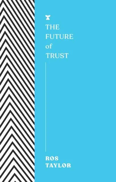 A bizalom jövője - Future of Trust