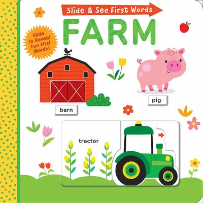 Slide and See First Words: Farm