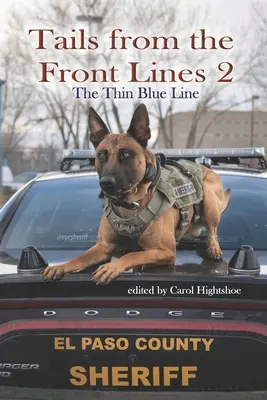 Farok a frontvonalból 2: A vékony kék vonal - Tails From the Front Lines 2: The Thin Blue Line