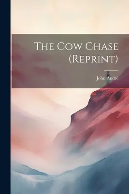 The Cow Chase (reprint)