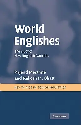 Világangolok: The Study of New Linguistic Varieties - World Englishes: The Study of New Linguistic Varieties