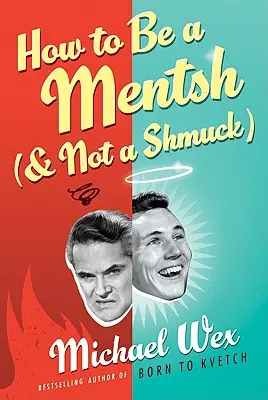 Hogyan legyünk mentsh (és ne shmuck) LP - How to Be a Mentsh (and Not a Shmuck) LP