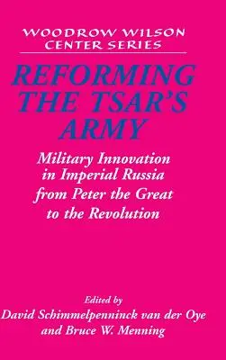 A cári hadsereg reformja - Reforming the Tsar's Army